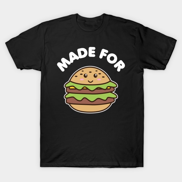 Matching Couple Burger Fries Made For Each Other T-Shirt by Hasibit